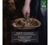 Schumann / Verg Schumann: Toccata Op 7 / Novelletten Op 21 / Hubert: Vision (CD)