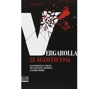 Vergarolla 18 agosto 1946. Gli enigmi di una strage tra conflitto mondiale e guerra fredda