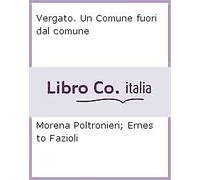 Vergato. Un Comune fuori dal comune - [Hermatena]
