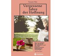 Vergessene Jahre der Hoffnung: Wir werden uns wiedersehen