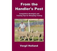 Vergil Holland From the Handler's Post (Tascabile)