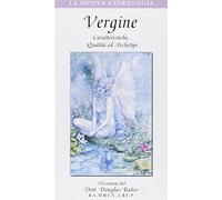 Vergine. Caratteristiche, qualità ed archetipi. Con videocassetta