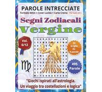 Vergine: Parole Intrecciate - Giochi di Parole Educativi per tutti (8+): Passatempo per stimolare la mente • Perfetto per viaggi, vacanze, tempo libero, pause lavoro e momenti di relax.