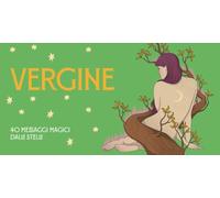 Vergine. Zodiaco in tasca. 40 messaggi magici dalle stelle