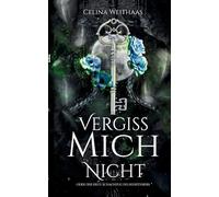 Vergiss mich nicht Oder Der erste Schachzug des Heerführers: 2