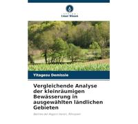 Vergleichende Analyse der kleinräumigen Bewässerung in ausgewählten ländlichen Gebieten: Bezirke der Region Harari, Äthiopien
