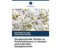 Vergleichende Studie zu Pilzinfektionen in lokalen und hybriden Saatgutsorten
