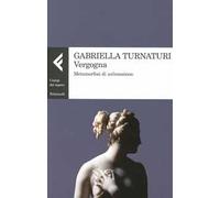 Vergogna. Metamorfosi di un'emozione