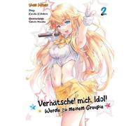 Verhätschel mich, Idol! - Werde zu meinem Groupie 2
