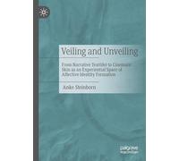 Verhüllung Und Entblößung: From Narrative Textile to Cinematic Skin As a Space of Experience for Affective Identity Development