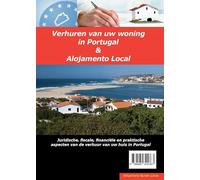 Verhuren van uw (tweede) huis in Portugal (Alojamento Local): Juridische, fiscale, financiele en praktische aspecten van de verhuur van uw huis in Portugal