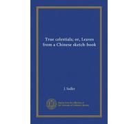 Veri celesti; o, Foglie da un quaderno di schizzi cinese: Facsimile