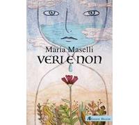 Veri e non. Ediz. italiana e inglese