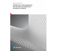 Veridicità o trib-veridicità del bilancio di esercizio? Un'analisi storica. Vol. 1: Bilancio di esercizio e fisco dall'Unità d'Italia alla riforma Vanoni