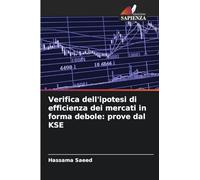 Verifica dell'ipotesi di efficienza dei mercati in forma debole: prove dal KSE