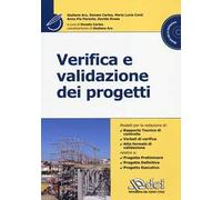 Verifica e validazione dei progetti. Con CD-ROM