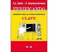 Verificando. Esercizi per la lingua spagnola. Clave