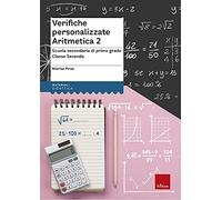 Verifiche personalizzate. Aritmetica. Scuola secondaria di primo grado. Classe seconda