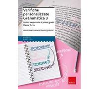Verifiche personalizzate. Grammatica 3. Scuola secondaria di primo grado. Classe terza