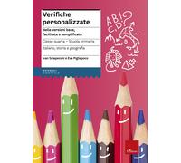 Verifiche personalizzate. Nelle versioni base, facilitata e semplificata. ...