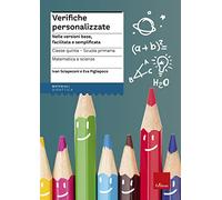Verifiche personalizzate. Nelle versioni base, facilitata e semplificata. ...