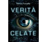 Verità Celate - Marco Fuccello - 2023