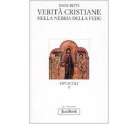 Verità cristiane nella nebbia della fede