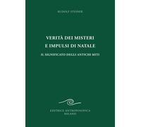 Verità dei misteri e impulsi di Natale. Il significato degli antichi miti
