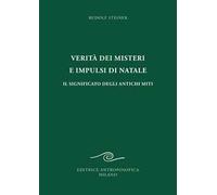 Verità dei misteri e impulsi di Natale. Il significato degli antichi miti
