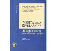 Verità della rivelazione. I filosofi moderni della «Fides et ratio»