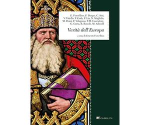Verità dell'Europa - Forcellino E. (cur.)