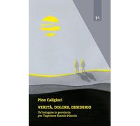 Verità, dolore, desiderio. Un'indagine in provincia per l'ispettore Brando Mancia