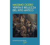 Verità e bellezza del rito antico