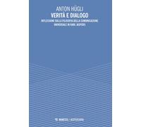 Verità e dialogo. Riflessioni sulla filosofia della comunicazione universa...