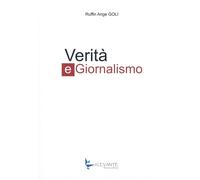 Verità e giornalismo - [Il Levante]