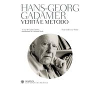 Verità e metodo. Testo tedesco a fronte - Gadamer Hans Georg