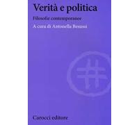 Verità e politica. Filosofie contemporanee