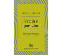 Verità e riparazione. Una giustizia per chi sopravvive al trauma [Paperback] [Ja