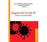 Verità e segreti del Covid-19. Le ondate della pandemia
