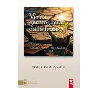 Verità germoglierà dalla terra. Tutti i salmi per Avvento e Natale. Anno B. Partitura