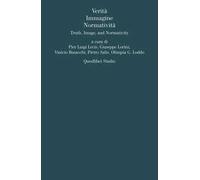 Verità, immagine, normativita. Ediz. multilingue