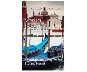 Verità Inconfessabili: Le indagini del vicequestore Stefano Masini