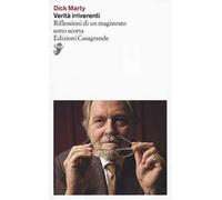 Verità irriverenti. Riflessioni di un magistrato sotto scorta