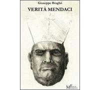 Verità mendaci. Protagonisti, situazioni, luoghi
