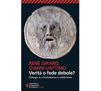 Verità o fede debole?