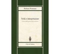 Verità o interpretazione