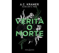 Verità o morte [Paperback] [Jun 13, 2025] Kramer, A. C. and Zucca, Silvia