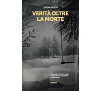 Verità oltre la morte: Un thriller psicologico tra i silenzi delle Dolomiti