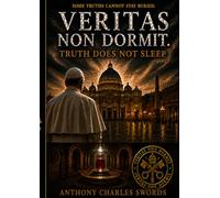 VERITAS NON DORMIT.: Truth Does Not Sleep - A Family Redemption Novel