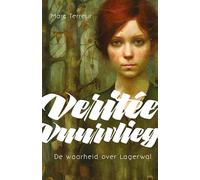 Veritée Vuurvlieg: De waarheid over Lagerwal